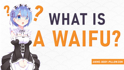 What is a Waifu ?